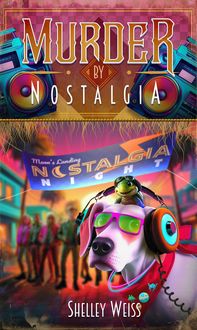 Produktbild: Murder by Nostalgia (Moon's Landing Cozy Mysteries, #8)