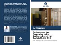 Produktbild: Optimierung der Parameter beim Drahterodieren von Edelstahl AISI 310
