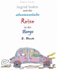 Produktbild: Ingrid Inden und die abenteuerliche Reise in die Berge