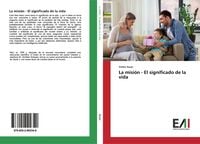 Produktbild: La misi&oacute;n - El significado de la vida