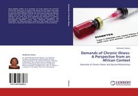 Produktbild: Demands of Chronic Illness: A Perspective from an African Context