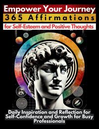 Produktbild: Empower Your Journey 365 Affirmations for Self-Esteem and Positive Thoughts