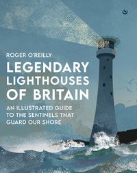 Produktbild: Legendary Lighthouses of Britain