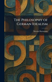 Produktbild: The Philosophy of German Idealism