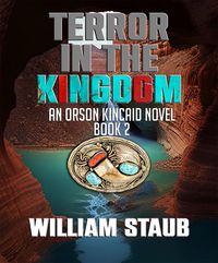 Produktbild: Terror in the Kingdom (Orson Kincaid Series, #2)