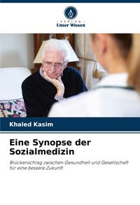 Produktbild: Eine Synopse der Sozialmedizin