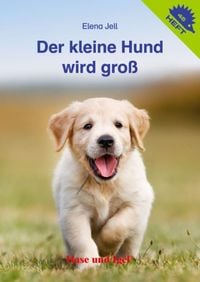 Produktbild: Der kleine Hund wird gro&szlig; / Igelheft 46