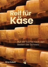 Produktbild: Reif f&uuml;r K&auml;se
