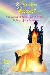 Produktbild: Do You Love Jehovah? God Almighty's Infinite Love & Wisdom to Propel You to Greatness