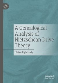 Produktbild: A Genealogical Analysis of Nietzschean Drive Theory