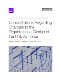 Produktbild: Considerations Regarding Changes to the Organizational Design of the U.S. Air Force