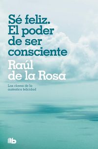 Produktbild: Se feliz : las claves de la aut&eacute;ntica felicidad
