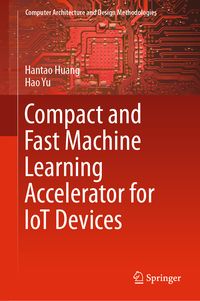 Produktbild: Compact and Fast Machine Learning Accelerator for IoT Devices
