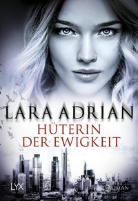 Bild vom Artikel Hüterin der Ewigkeit vom Autor Lara Adrian