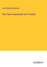 Produktbild: Fair France Impressions of a Traveller