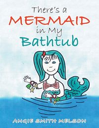 Produktbild: There's a Mermaid in My Bathtub