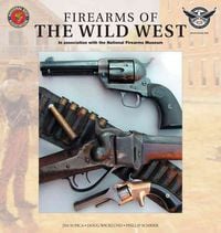 Produktbild: Firearms of the Wild West: In Association with the National Firearm Museum