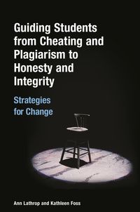 Produktbild: Guiding Students from Cheating and Plagiarism to Honesty and Integrity