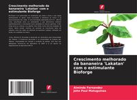 Produktbild: Crescimento melhorado da bananeira 'Lakatan' com o estimulante Bioforge