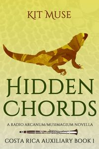 Produktbild: Hidden Chords: A Radio Arcanum Novella (Costa Rica Auxiliary, #1)