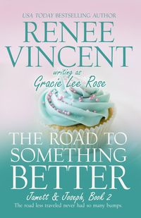 Produktbild: The Road To Something Better (Jamett & Joseph Series, #2)