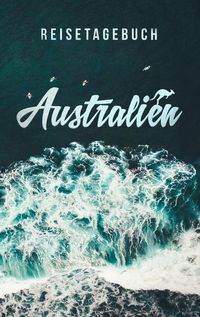 Bild vom Artikel Reisetagebuch Australien zum Selberschreiben und Gestalten vom Autor Travel Essential
