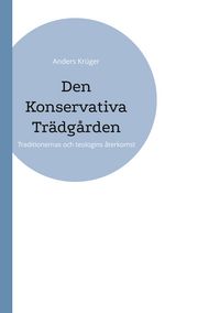 Produktbild: Den Konservativa Tr&auml;dg&aring;rden