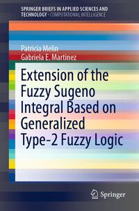 Produktbild: Extension of the Fuzzy Sugeno Integral Based on Generalized Type-2 Fuzzy Logic