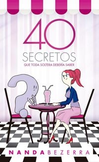 Produktbild: 40 secretos que toda soltera deber&iacute;a saber