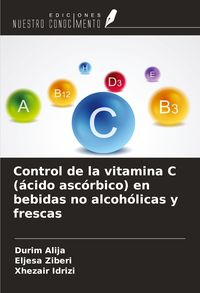 Produktbild: Control de la vitamina C (&aacute;cido asc&oacute;rbico) en bebidas no alcoh&oacute;licas y frescas