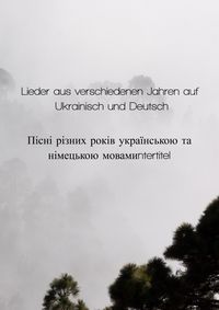 Produktbild: Lieder aus verschiedenen Jahren auf Ukrainisch und Deutsch