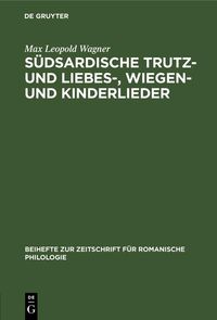 Produktbild: S&uuml;dsardische Trutz- und Liebes-, Wiegen- und Kinderlieder