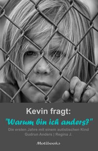 Bild vom Artikel Kevin fragt: "Warum bin ich anders?" vom Autor Gudrun Anders
