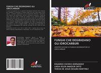 Produktbild: Funghi Che Degradano Gli Idrocarburi