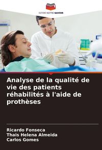 Produktbild: Analyse de la qualit&eacute; de vie des patients r&eacute;habilit&eacute;s &agrave; l'aide de proth&egrave;ses