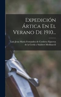Produktbild: Expedición Ártica En El Verano De 1910...