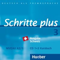 Produktbild: Schritte plus 3. A2/1. Ausgabe Schweiz. Audio-CDs zum Kursbuch