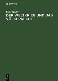 Produktbild: Der Weltkrieg und das V&ouml;lkerrecht