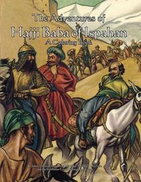 Produktbild: The Adventures of Hajji Baba of Ispahan: A Coloring Book