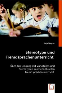 Produktbild: Wagner, K: Stereotype und Fremdsprachenunterricht