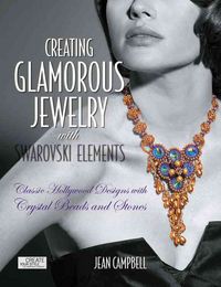 Produktbild: Campbell, J: Creating Glamorous Jewelry with Swarovski Eleme