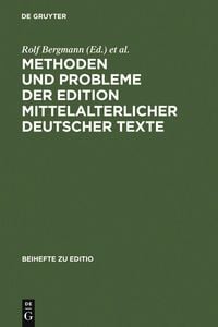 Produktbild: Methoden und Probleme der Edition mittelalterlicher deutscher Texte