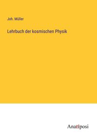 Produktbild: Lehrbuch der kosmischen Physik