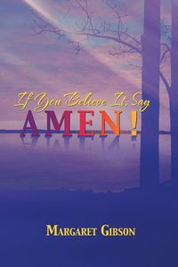 Produktbild: If You Believe It, Say Amen!