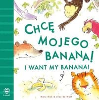 Produktbild: I Want My Banana! Polish-English