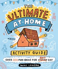 Produktbild: Lowery, M: Ultimate At-Home Activity Guide