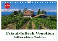 Produktbild: Friaul-Julisch Venetien - Italiens sch&ouml;ner Nordosten (Wandkalender 2026 DIN A4 quer), CALVENDO Monatskalender