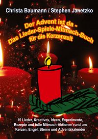 Produktbild: Der Advent ist da - Das Lieder-Spiele-Mitmach-Buch f&uuml;r die Kerzenzeit