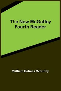 Produktbild: The New McGuffey Fourth Reader