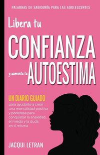 Produktbild: Libera tu CONFIANZA y aumenta tu AUTOESTIMA